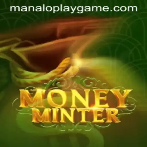 Exploring the Exciting World of MoneyMinter: The Role of Manaloplay