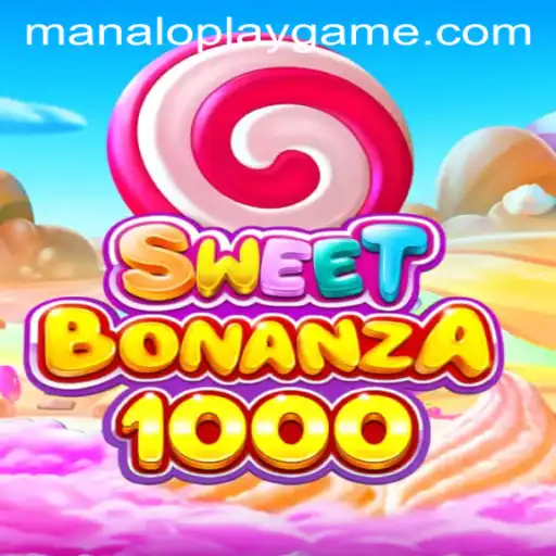 Exploring SweetBonanza1000: A Deep Dive into Manaloplay's Exciting Game