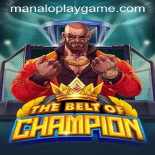 TheBeltOfChampion: Gameplay and Manaloplay Mechanics